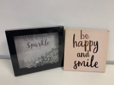 (NO VAT) 16 X LIVE A LITTLE SPARKLE ART BOX PICTURES AND 24 BE HAPPY AND SMILE SIGNS