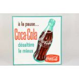 Two-sided metal Coca-Cola sign in FrenchThis two-sided Coca-Cola sign is in French and has a side