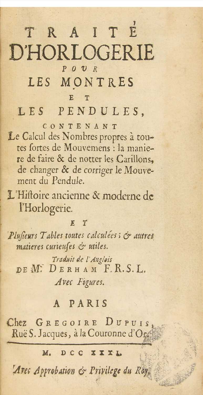 HOROLOGY: 1- Derham, William: Traite D'Horlogerie pour les montres et les pendules. - Image 3 of 4