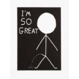 David Shrigley (British 1968-), 'I'm So Great', 2014