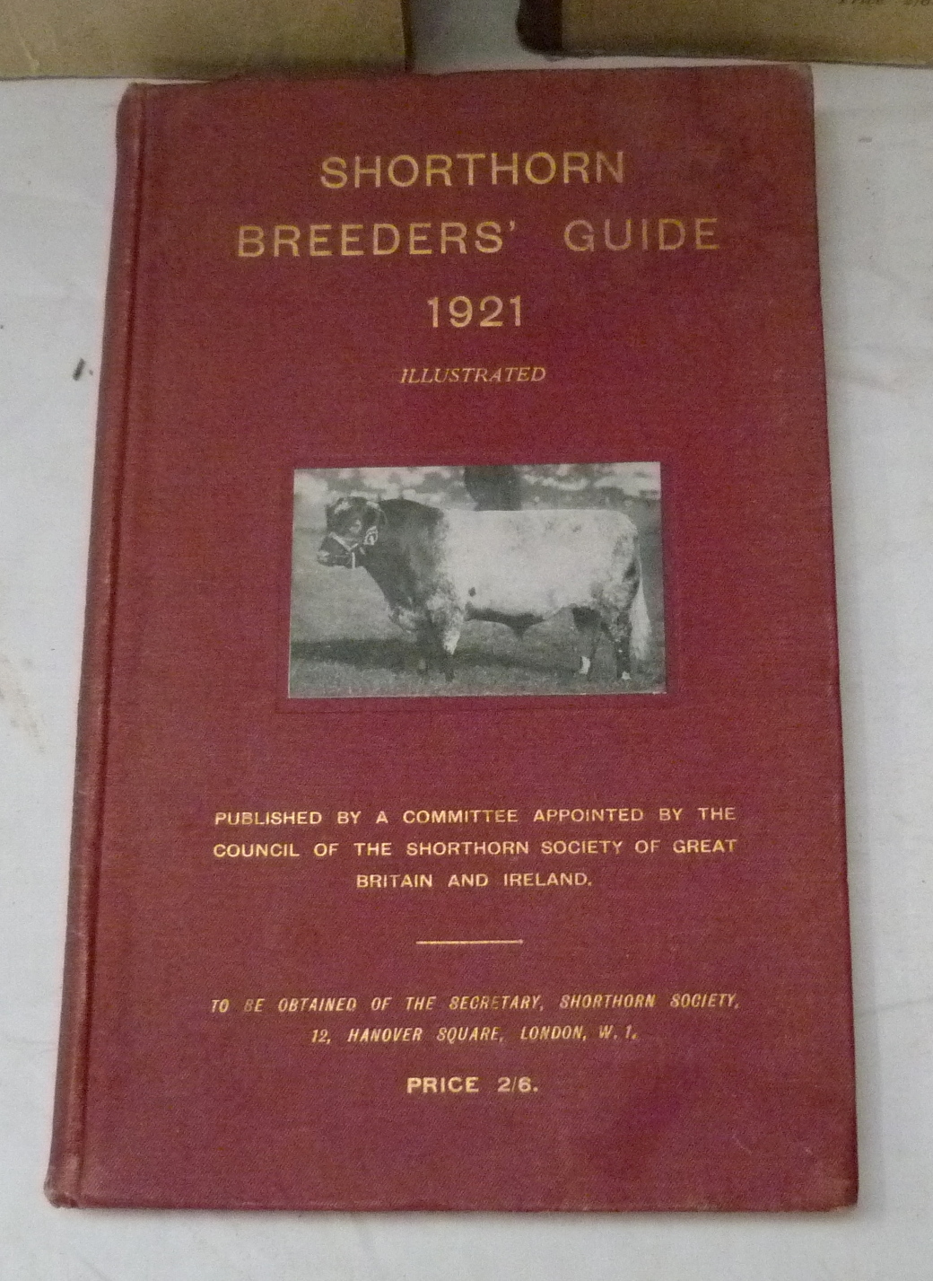 SHORTHORN SOCIETY. Shorthorn Breeders' Guide. Illus. & fldg. maps. Orig. pict. brds. Prob. the 1st - Image 2 of 3