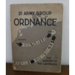 LEE-RICHARDSON J.  21 Army Group Ordnance, The Story of the Campaign in North West Europe. Fldg.