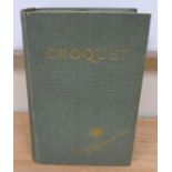 TOLLEMACHE LORD.  Croquet. Illus. In end pocket are large grid sheet, two diags. to illustrate p39 &