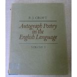 CROFT P. J. (Ed).  Autograph Poetry in the English Language. 2 vols. Illus. Quarto. Orig. qtr. cloth