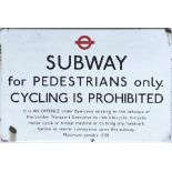 c1960s London Underground ENAMEL SIGN 'Subway, for pedestrians only, cycling is prohibited etc' with