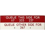 London Transport bus stop enamel Q-PLATE 'Queue this side for 117, 203, 237, Queue other side for