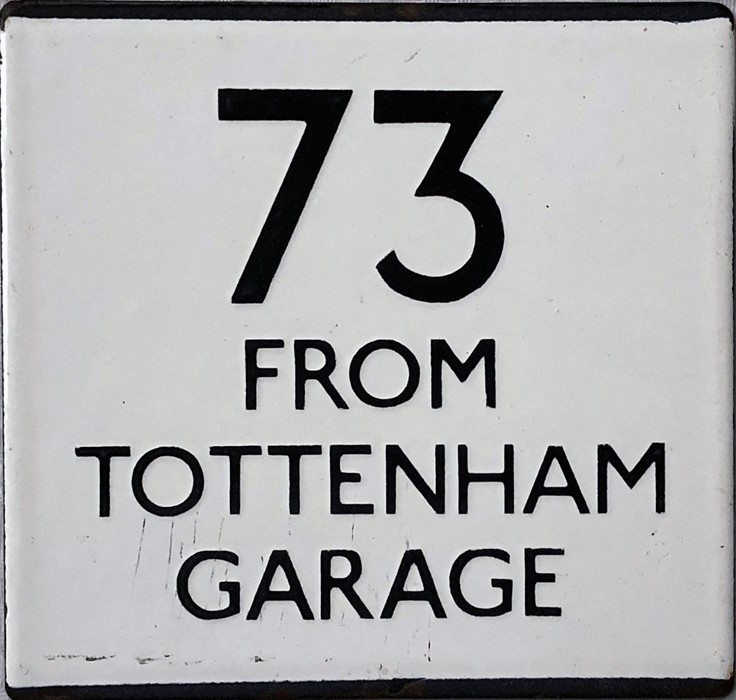 London Transport bus stop enamel E-PLATE for route 73 destinated 'From Tottenham Garage'. This would