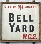 A c1920s City of London STREET SIGN from Bell Yard, WC2 which runs between Strand and Carey Street