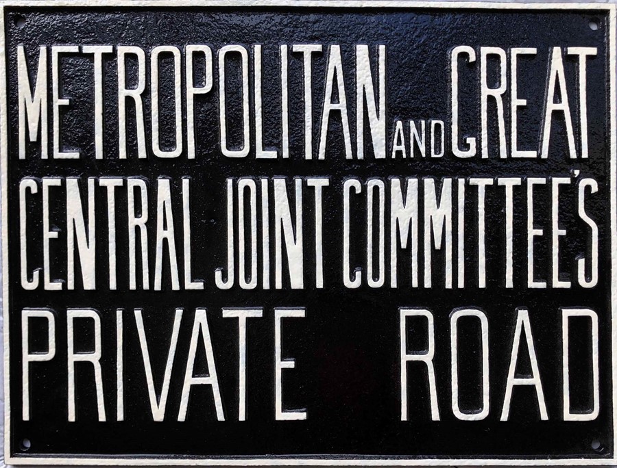 Metropolitan & Great Central Joint Committees cast-iron SIGN 'PRIVATE ROAD'. A most unusual sign.