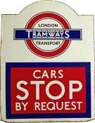 Early 1930s London Transport enamel TRAM STOP FLAG 'Cars stop by Request'. The first post-1933 style