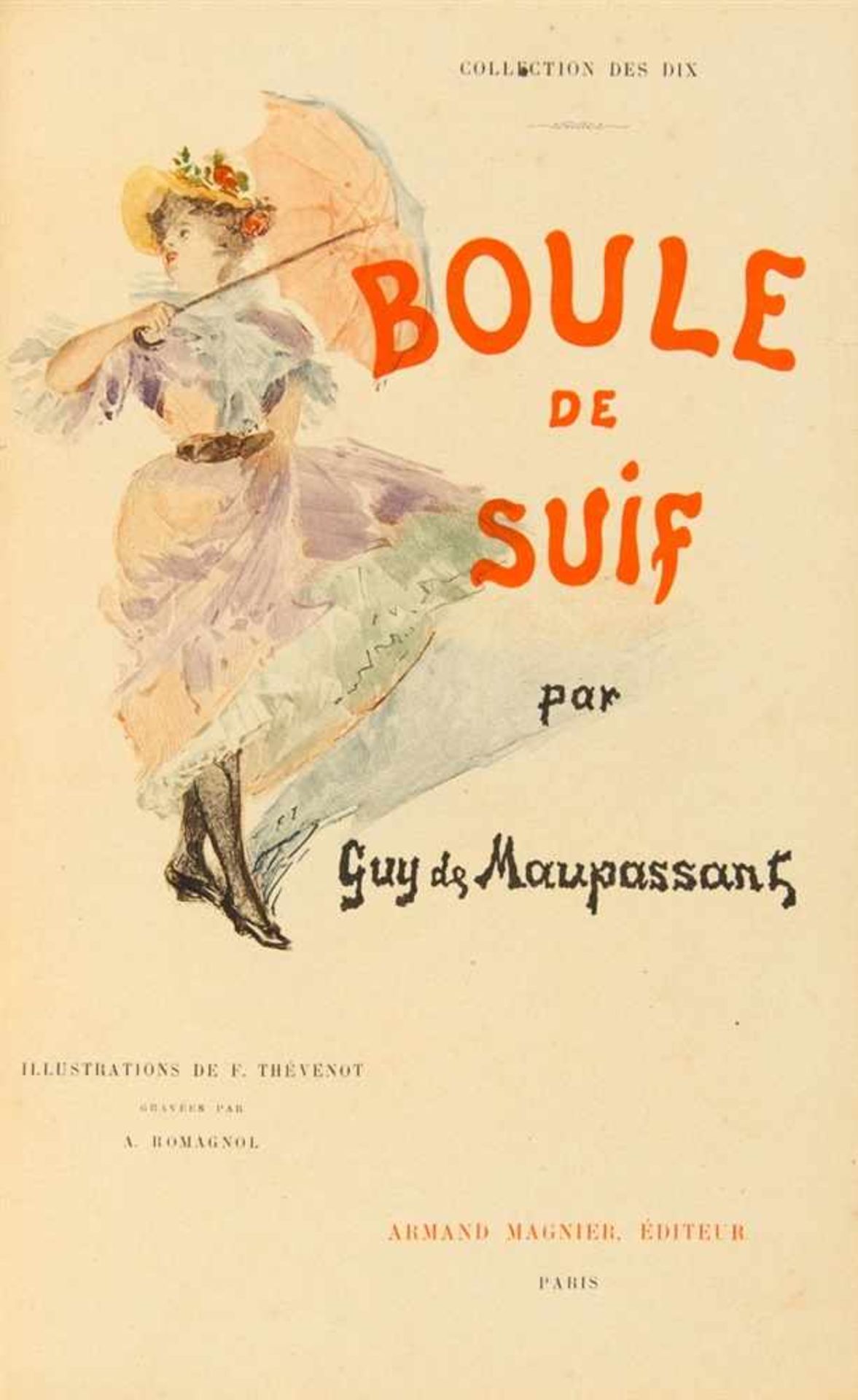 Maupassant, Guy de: Boule de Suif. Paris: A. Magnier 1897. 25 x 16 cm. Mit 58 Holzstich-Illustr.