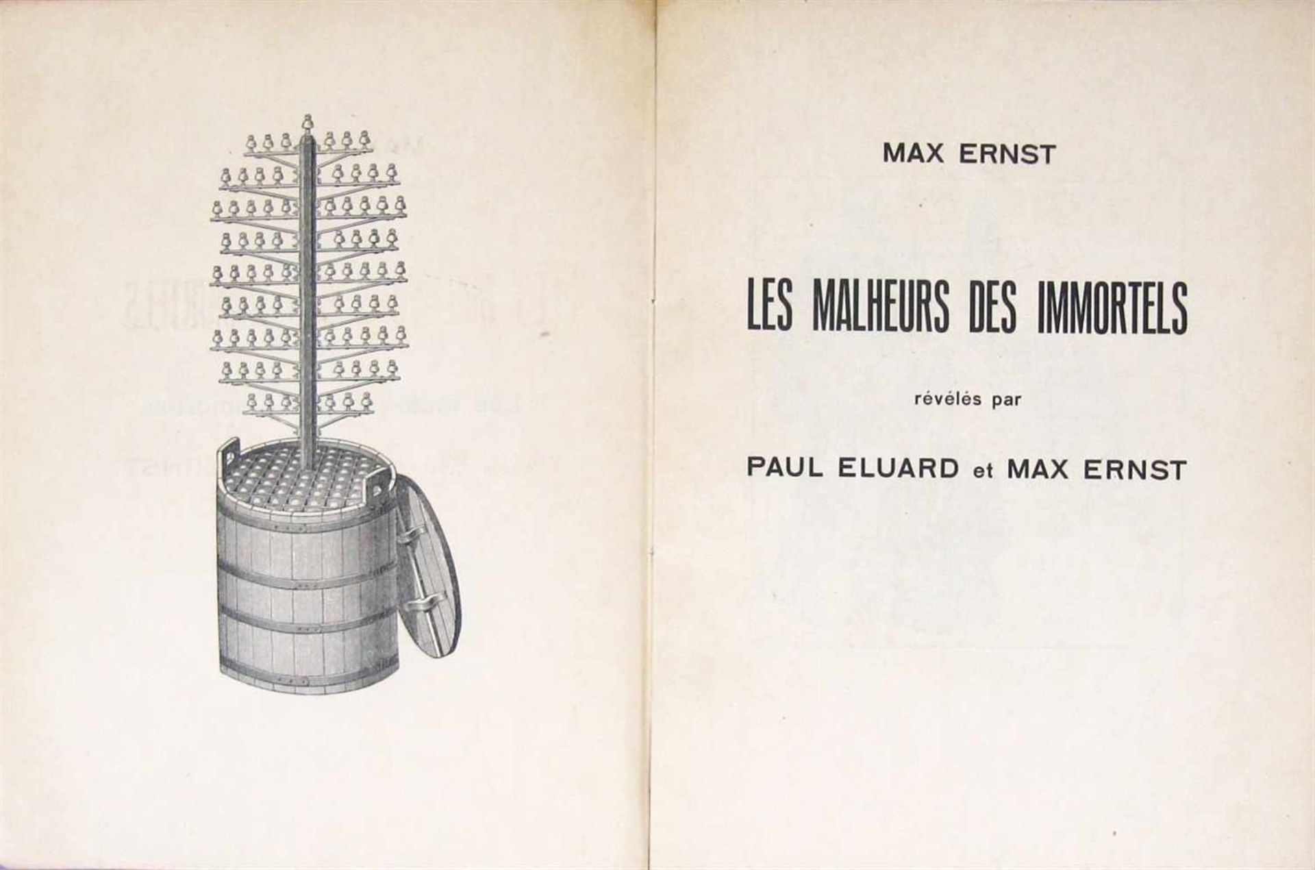 ERNST, MAXPAUL ELUARD u. MAX ERNST: Les Malheurs des immortels, révélés par Paul Eluard et Max