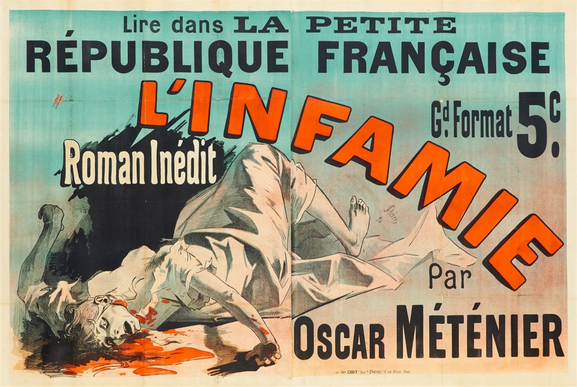 JULES CHÉRET 1836 - 1932 LIRE DANS LA PETITE RÉPUBLIQUE FRANÇAISE - L'INFAMIE - ROMAN INÉDIT PAR