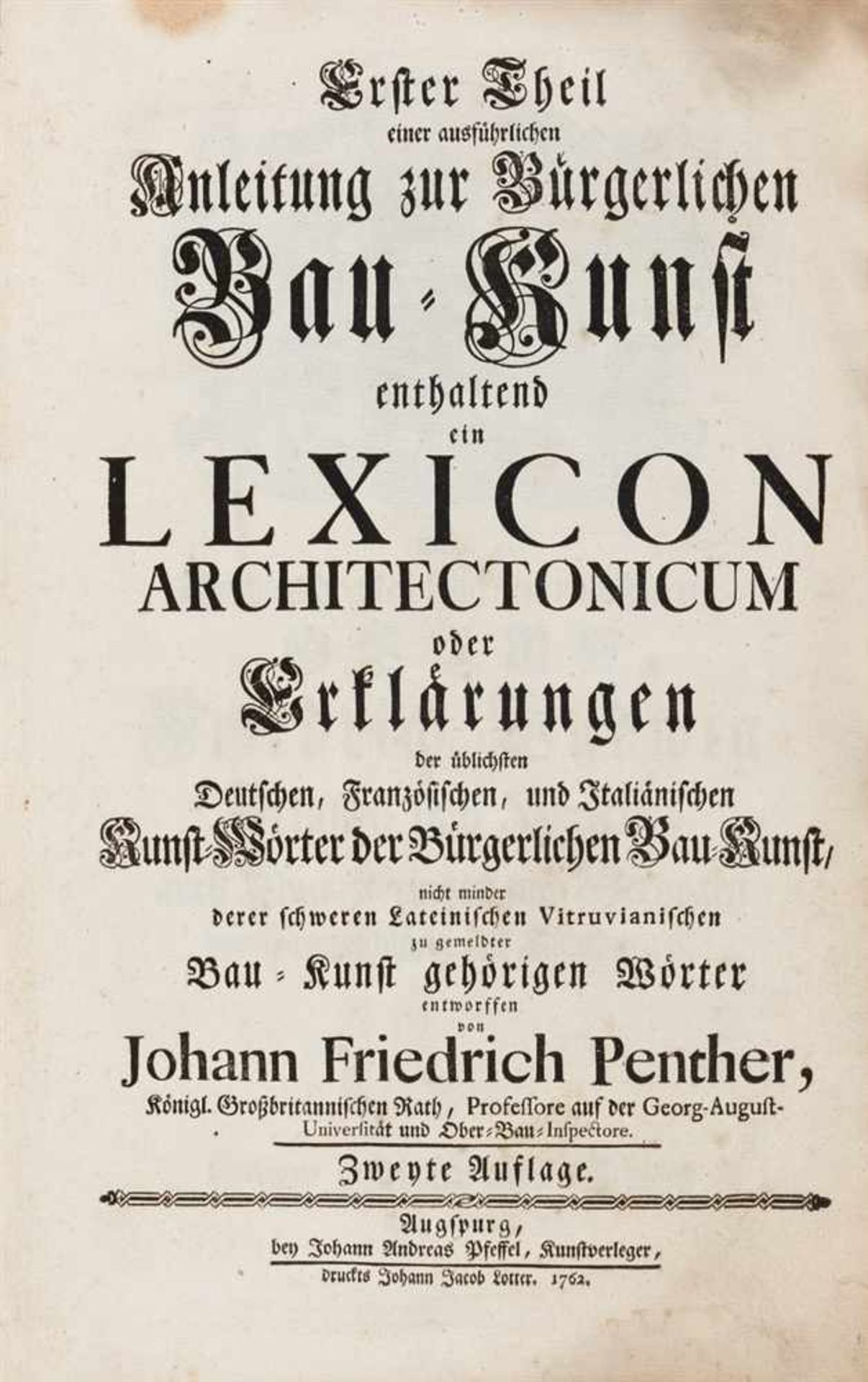 Penther, Johann Friedrich: Anleitung zur bürgerlichen Bau-Kunst enthaltend ein Lexicon - Bild 3 aus 4