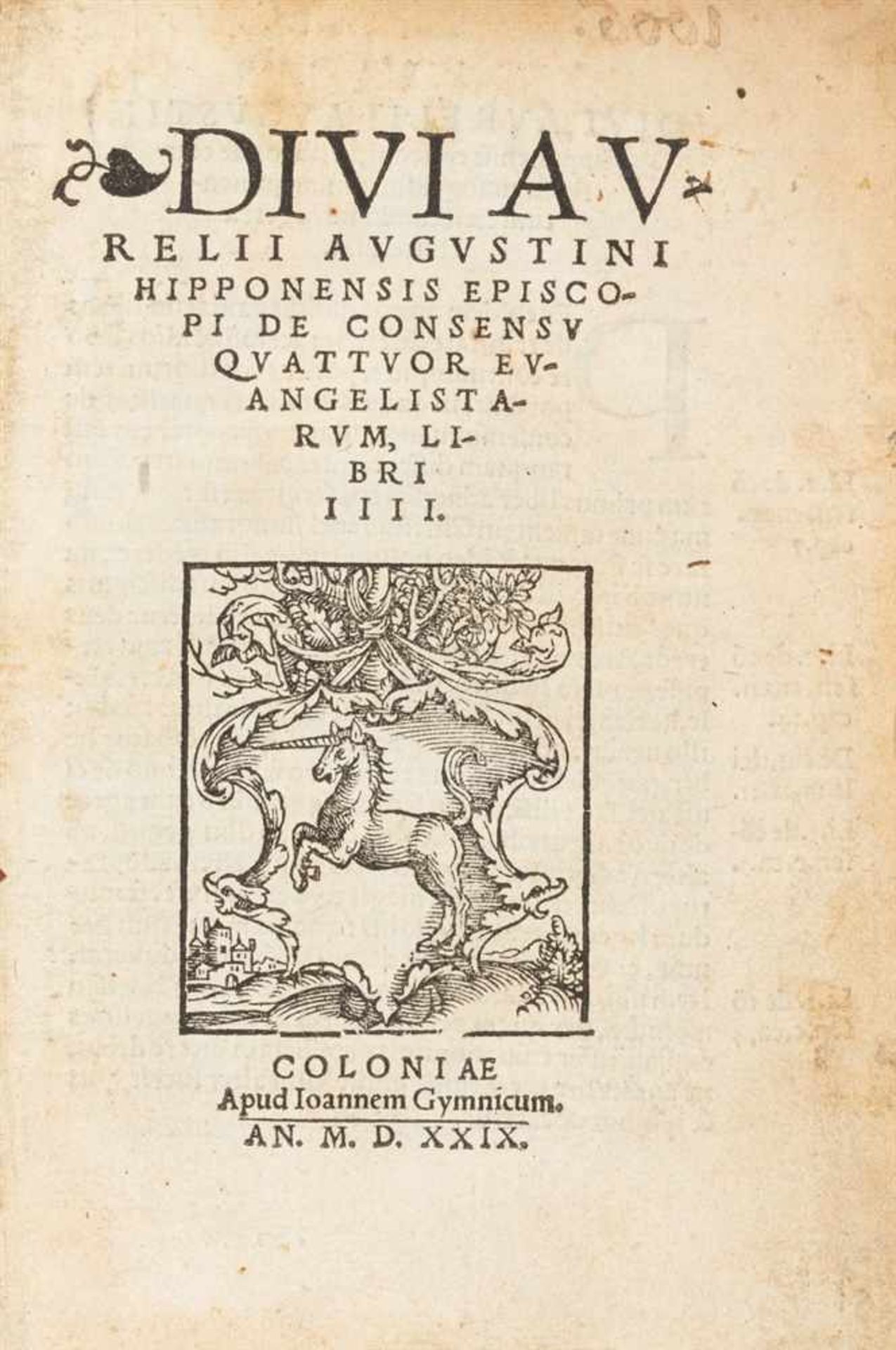 Augustinus, Aurelius. Sammelband mit 4 Werken. Köln: Johann Gymnich 1529-1530.13,8 x 9,5 cm.