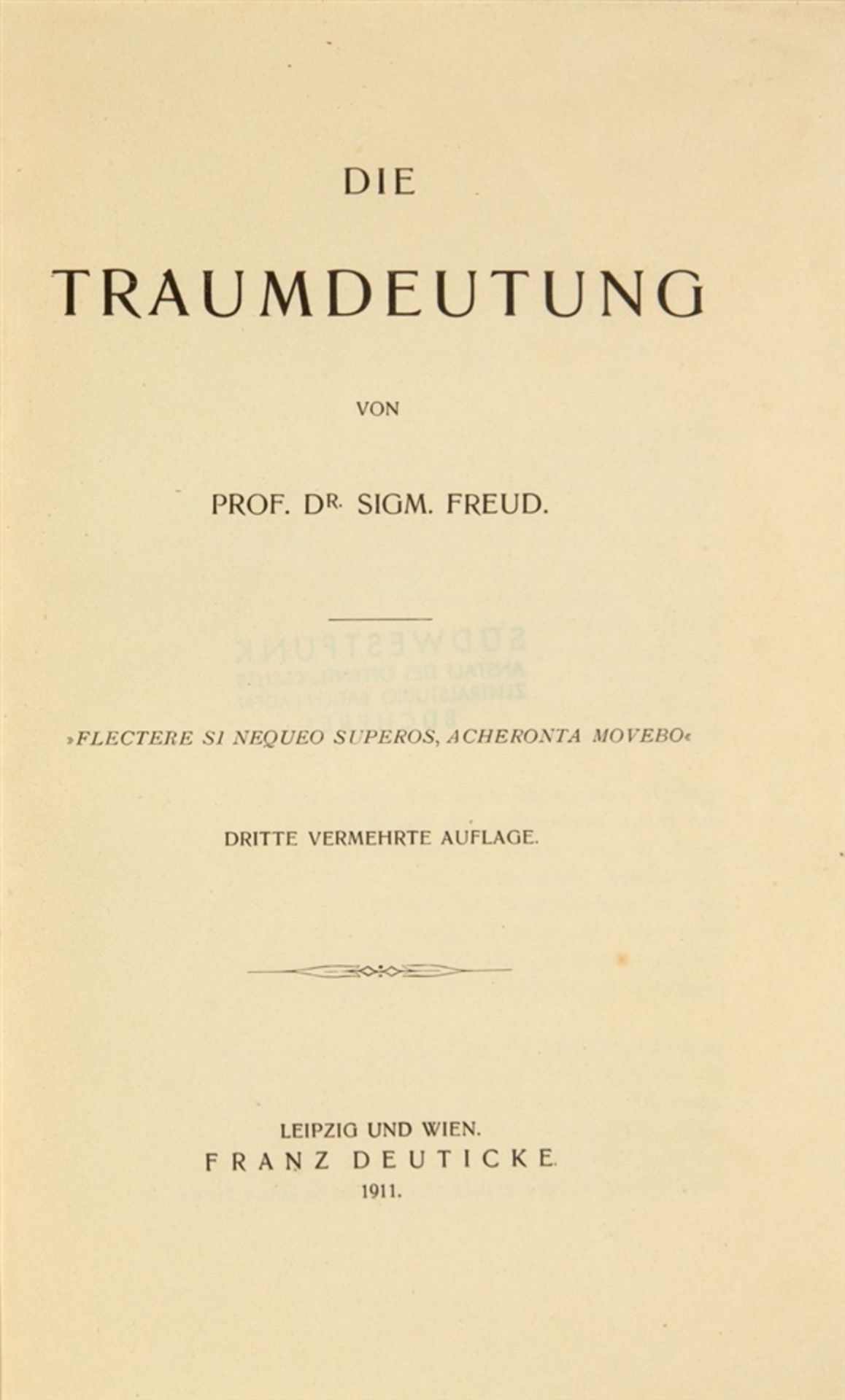 Freud, Sigmund: Die Traumdeutung. 3. verm. Aufl. Leipzig und Wien: Deuticke 1911. 22 x 14,8 cm IX,