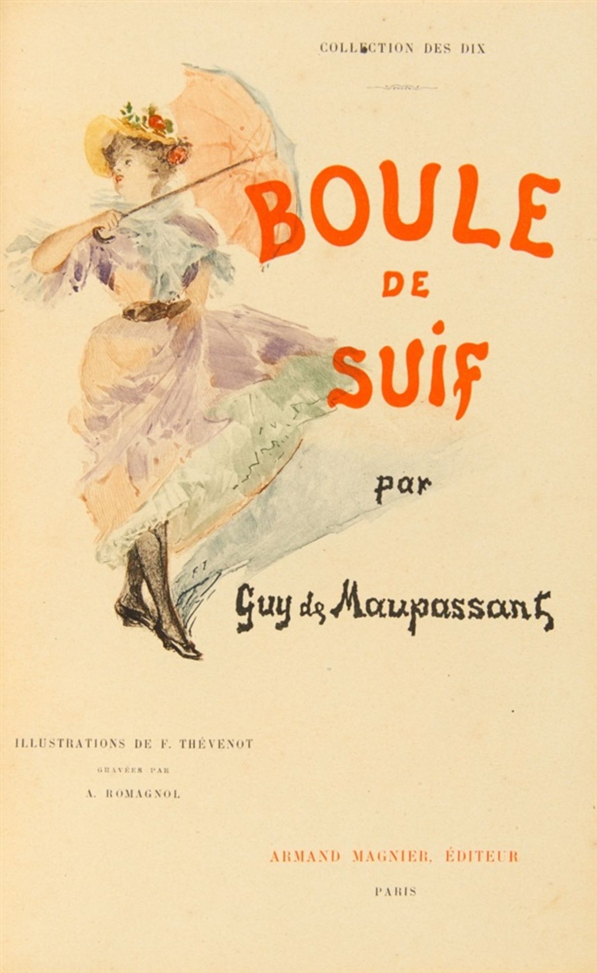 Maupassant, Guy de: Boule de Suif. Paris: A. Magnier 1897. 25 x 16 cm. Mit 58 Holzstich-Illustr.