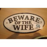 Cast iron Beware of the Wife sign, L: 17 cm. P&P Group 2 (£18+VAT for the first lot and £3+VAT for