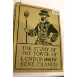 The story of the Tower of London Rene Francis published by George G Harrap London 1915 large