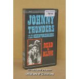 *VHS JOHNNY THUNDERS & THE HEARTBREAKERS DEAD OR ALIVE 1985. (LOT SUBJECT TO VAT) [LQD114]