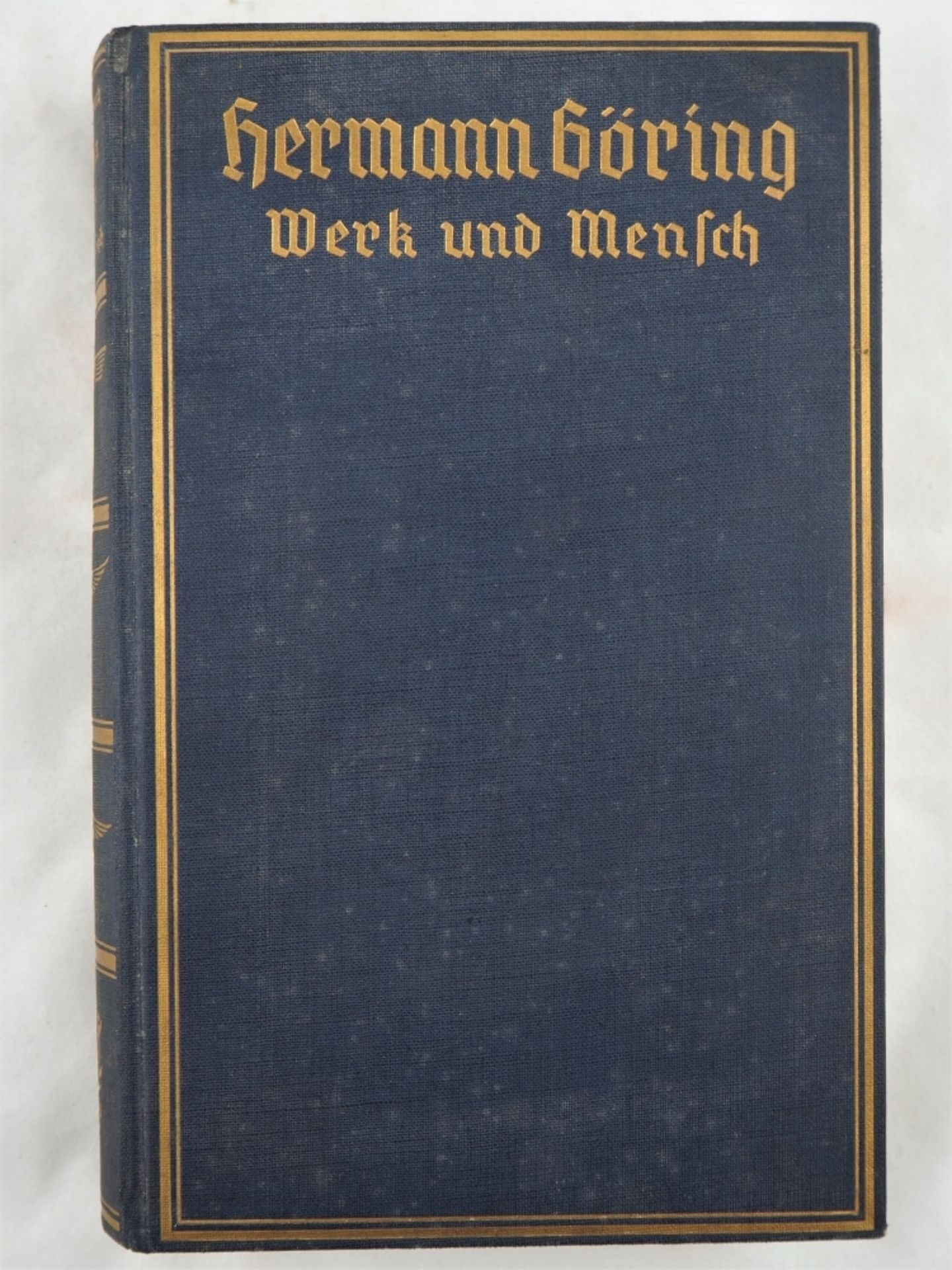 Erich Gritzbach: Hermann Göring - Werk und Mensch, 1939, mit Originalunterschrift Göring - Bild 2 aus 7