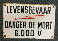 A Dutch enamel warning sign. Est. £35 - £45.