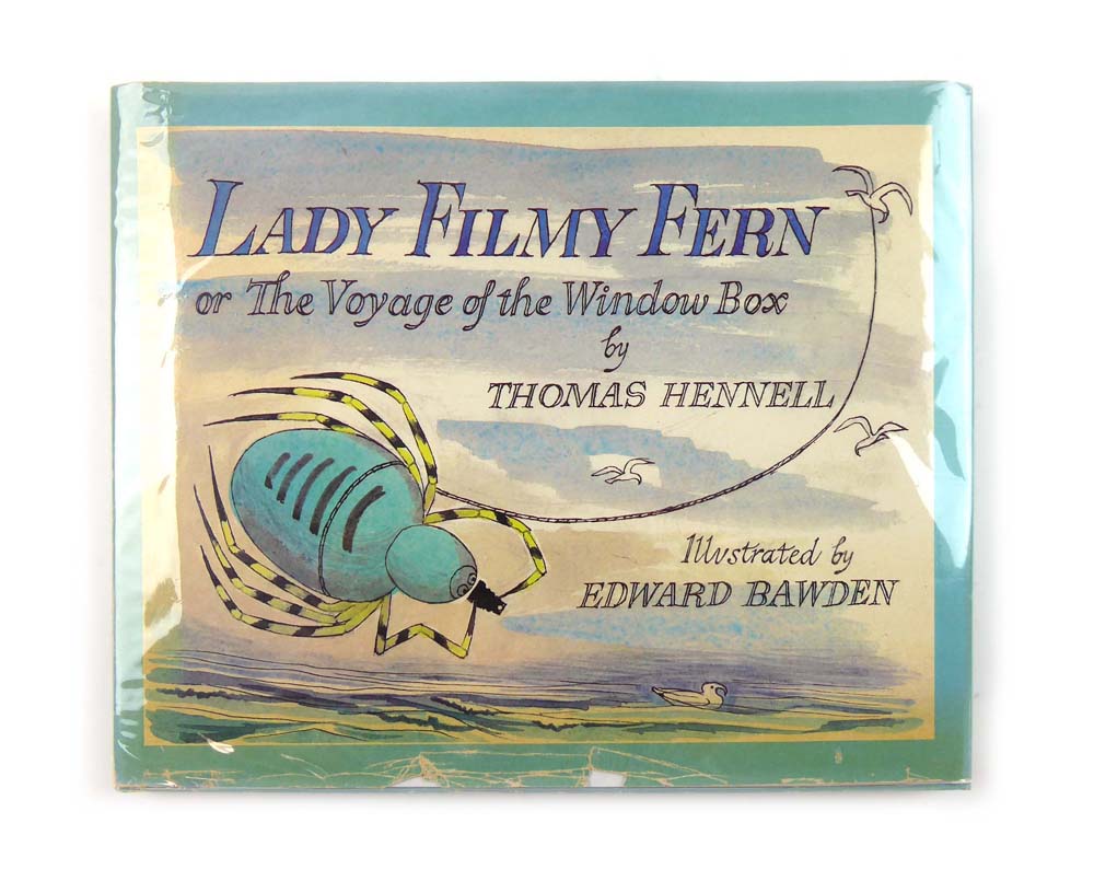 Thomas Hennell : Lady Filmy Fern or The Voyage of the Window Box, 1980. 1st Edition.