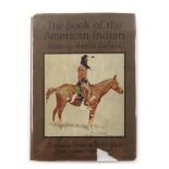 Hamlin Garland : The Book of the American Indian, 1923. 1st.Ed. Folio Hb. + Dj.