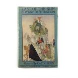 East of the Sun and West of the Moon - Old Tales from the North, nd. C.1914.