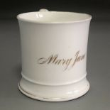 An Antique 19th Century white porcelain child's tankard cup - named MARY JANE