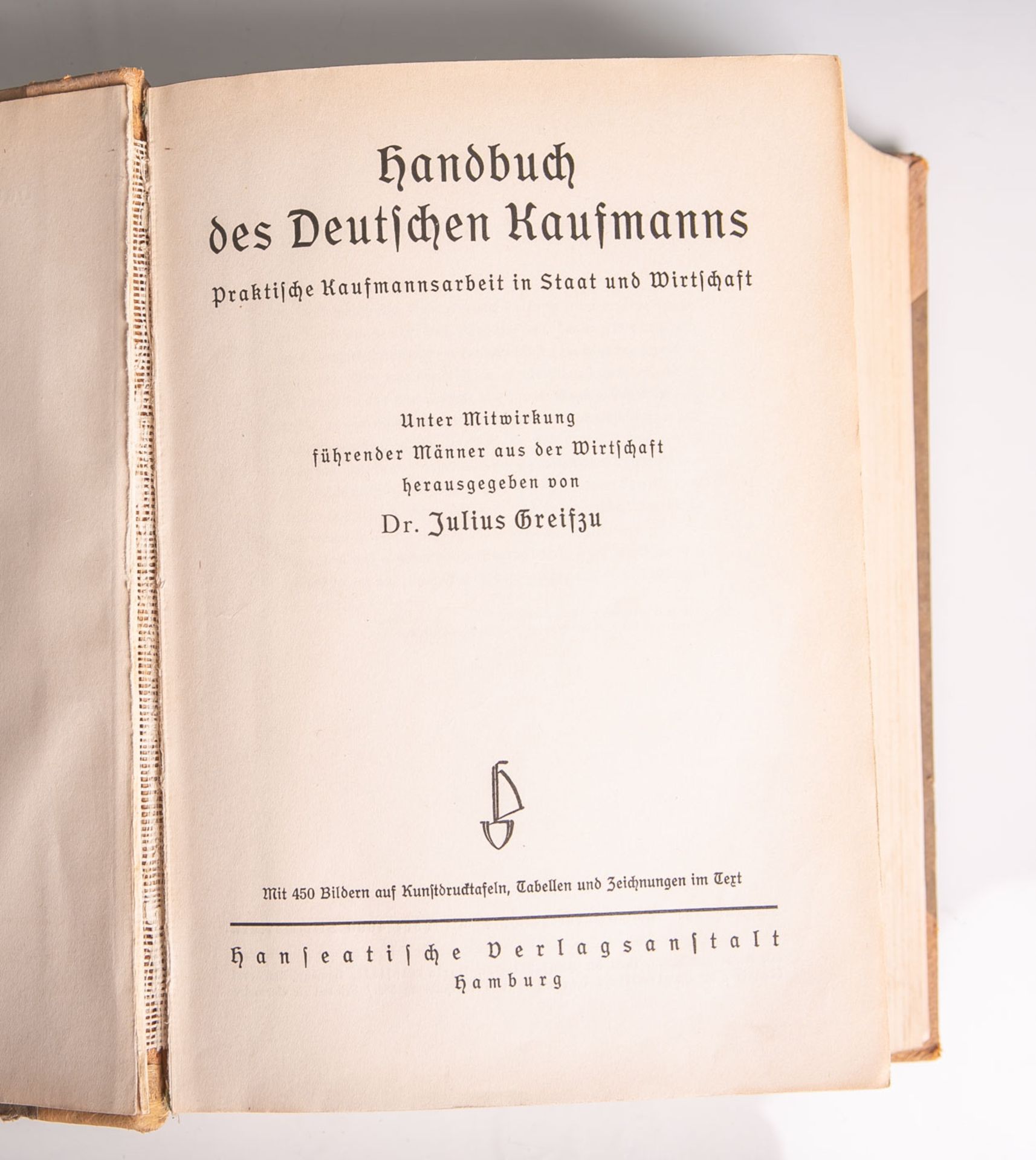 Greifzu, Julius Dr. (Hrsg.), "Handbuch des Deutschen Kaufmanns-Praktische Kaufmannsarbeitin Staat