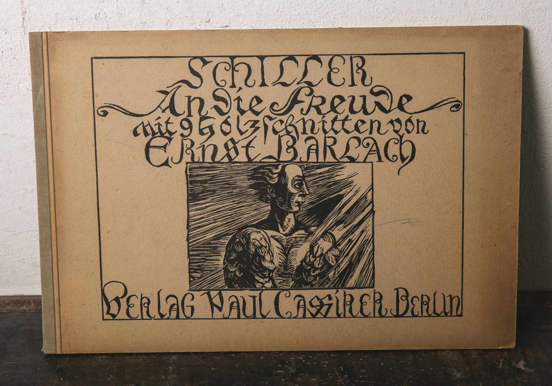 "Schiller-An die Freude-mit 9 Holzschnitten von Ernst Barlach", Verlag Paul CassirerBerlin 1927,