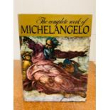 The Complete Work of Michelangelo An Artabras Book