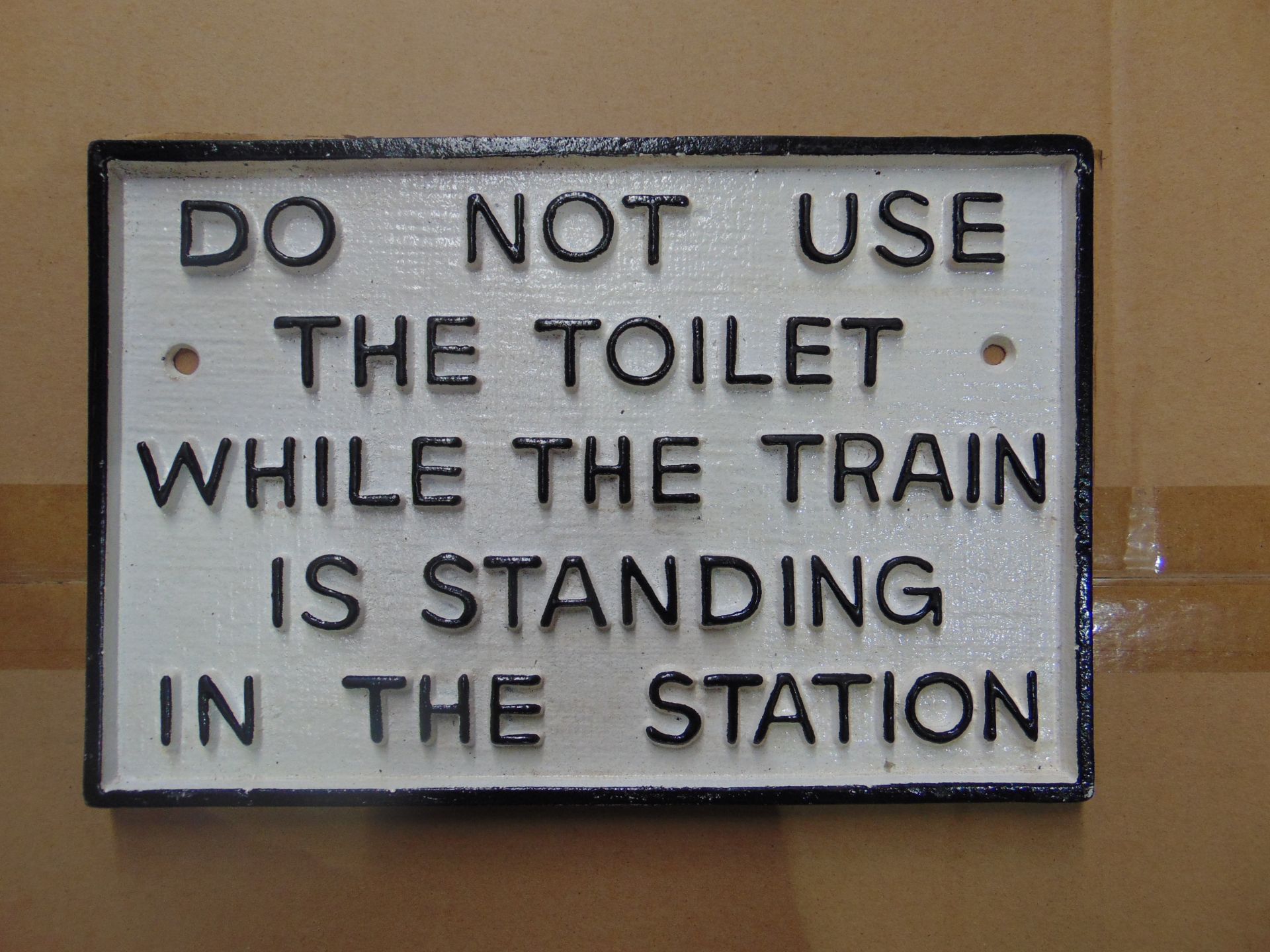 CAST IRON RAILWAY SIGN " DO NOT USE THE TOILET - Image 3 of 4