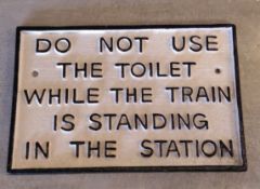 Cast Iron Railway Sign DO NOT USE THE TOILET
