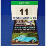 A Copy of Bristol Cars Model By Model by Michael Palmer (forward by Sir George White) Signed by