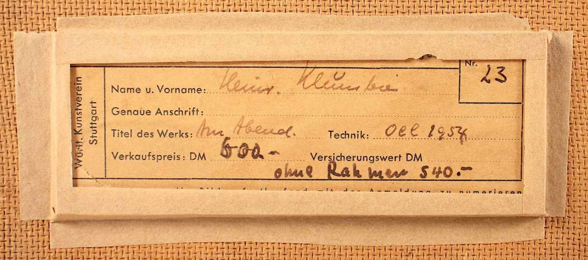 KLUMBIES, Heinrich, "Am Abend", Öl/Hartfaser, 75 x 80, verso auf altem Etikett bez., 1954, - Bild 2 aus 2