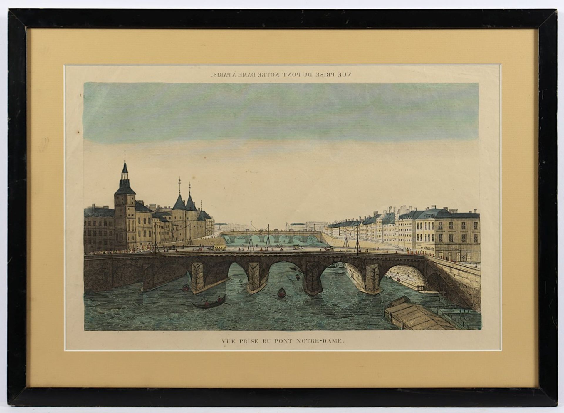 PARIS - VUE PRISE DU PONT NOTRE-DAME, kolorierter Kupferstich, 25 x 39,5, 18.Jh., R.