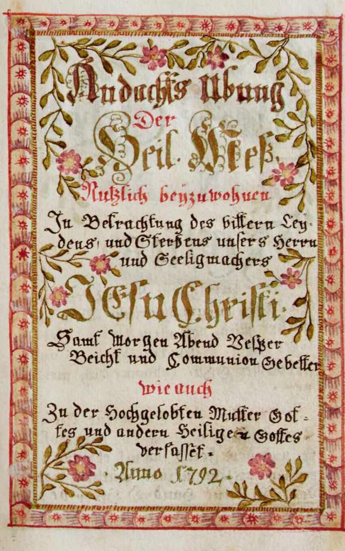 Gebetbuch - "Andachts Ubung der Heil. Meß Nutzlich beyzuwohnen".Deutsche Handschrift auf Papier. - Bild 2 aus 7