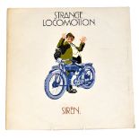 SIREN; 'Strange Locomotion' album. CONDITION REPORT Vinyl is very good minus.