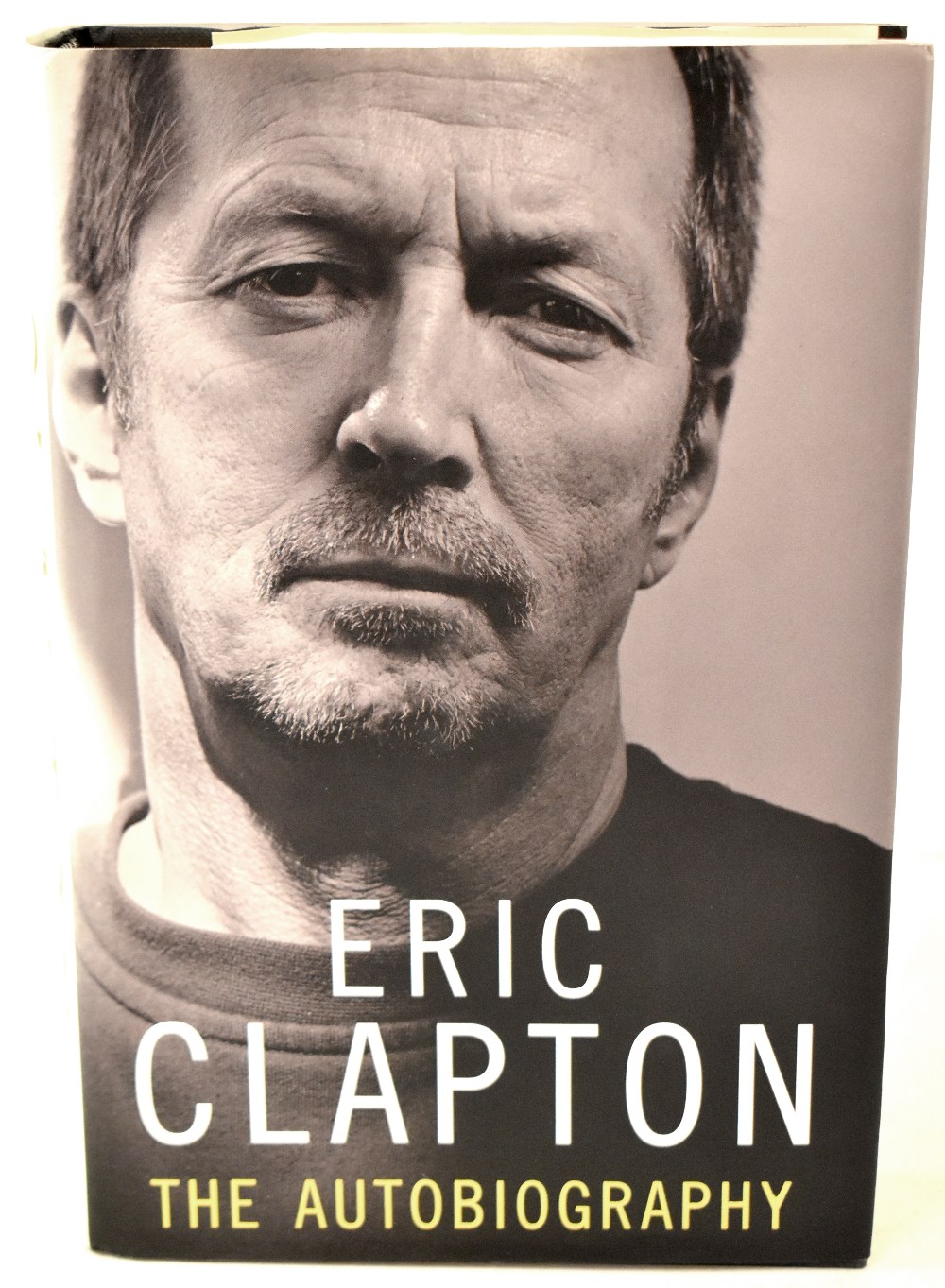 ERIC CLAPTON; 'Eric Clapton: The Autobiography', a signed hardback edition,