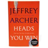 Withdrawn JEFFREY ARCHER; hardback 'Heads You Win', signed to the fly.