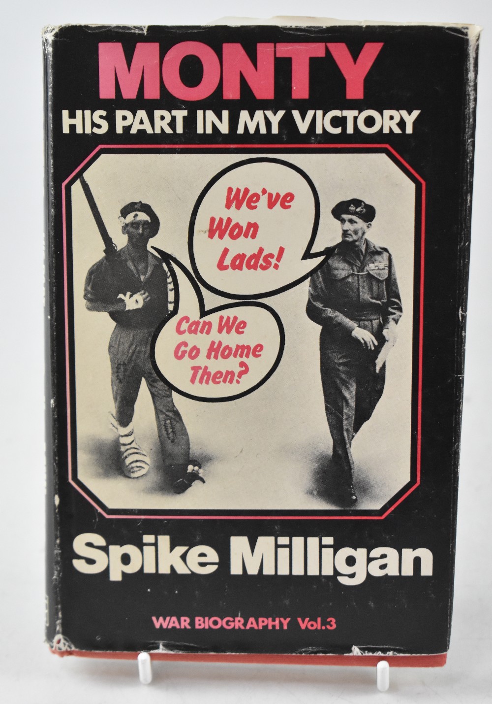 Withdrawn SPIKE MILLIGAN; a signed book, 'Monty His Part in My Victory', War Biography Volume 3, - Image 3 of 4