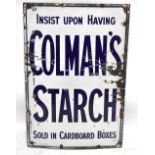 An original advertising enamelled sign, 'Colman's Starch, insist upon having Colman's starch sold in