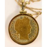 A gold 1g coin dated 2005, together with a Barber quarter mounted as a pendant, on a 9ct gold chain,