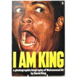 BOXING; 'I Am King', a photographic biography of Muhammad Ali by David King,