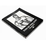 TOM OF FINLAND; a retrospective, illustrated with black and white homo-erotic illustrations , GMP,