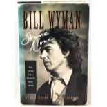 BILL WYMAN; a signed autobiography, 'Bill Wyman Stone Alone',by Bill Wyman with Ray Coleman,