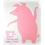 AFTER DAVID SHRIGLEY (born 1968); lithograph poster, 'Some Of My Best Friends Are Pigs', 80 x 60cm.