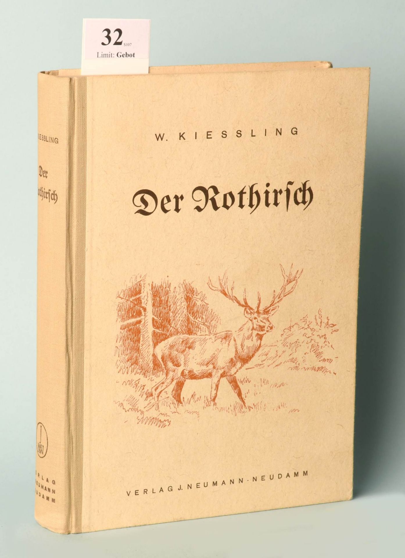 Kießling, W. "Der Rothirsch und seine Jagd"